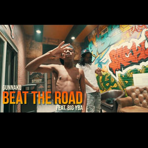 Beat The Road (feat. Big Yba) [Explicit]