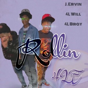 Rollin (feat. J. Ervin, 4L Will & 4L Bray) [Explicit]