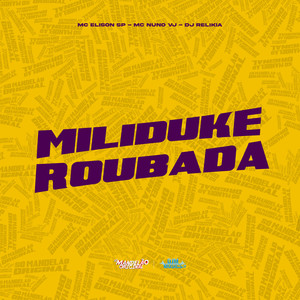 Miliduke Roubada (Explicit)