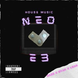 NeoE3 (feat. Byar & LeanX) [Explicit]