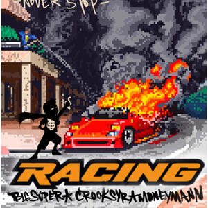 RACING (feat. CROOKSYBR) (Explicit)