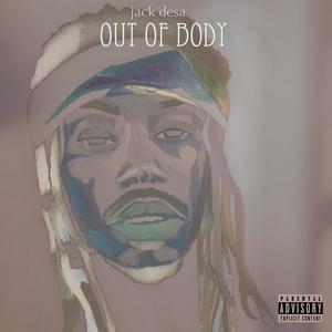 Out Of Body (Explicit)