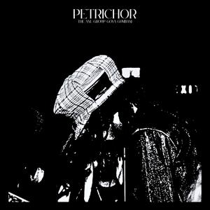 Petrichor (feat. Goya Gumbani)