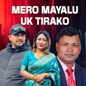 Mero Mayalu UK Tirako
