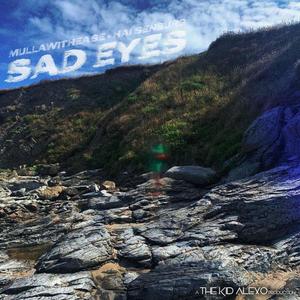 Sad Eyes (feat. The Kid Alexo) (Explicit)