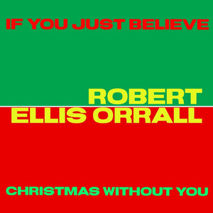 IF YOU JUST BELIEVE b/w CHRISTMAS WITHOUT YOU