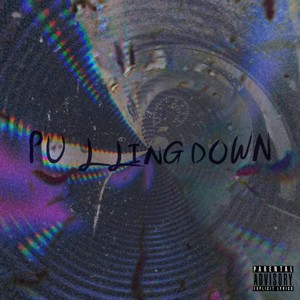 Pulling Down (Explicit)