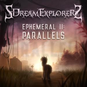 Ephemeral II: Parallels