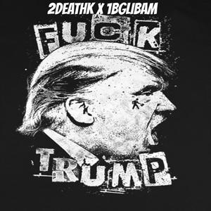 **** Trump (feat. 2deathk) (Explicit)