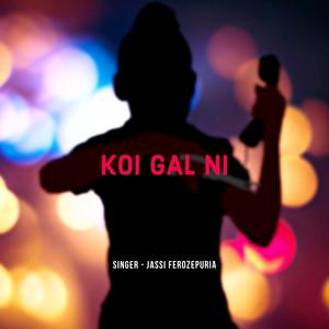 Koi Gal Ni