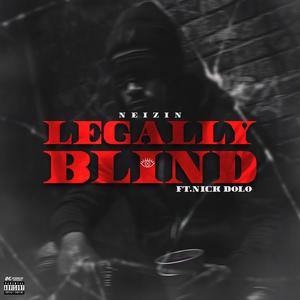 Legally Blind (feat. NickDolo) (Explicit)