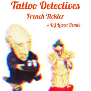 French Tickler (DJ Lucca Remix)