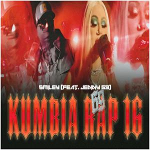 Kumbia Rap 16 (feat. Jenny69) [Explicit]