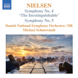 Nielsen, C.: Symphonies, Vol. 3 - Nos. 4, "The Inextinguishable" and 5 (Danish National Radio Symphony, Schonwandt)