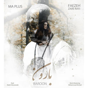 Baroon (feat. Faeze Zare Rafi)