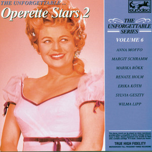 Unforgettable Vol. 6 ... Operette Stars Vol. 2