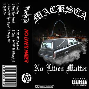 No Lives Matter (Explicit)