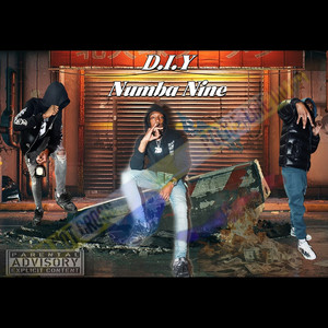 D.I.Y Numba Nine (Explicit)