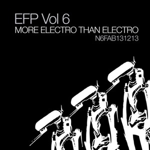 EFP Vol 06 - More Electro Than Electro