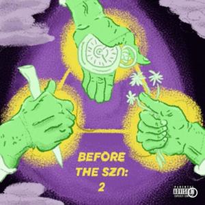 BEFORE THE SZN 2 (Explicit)