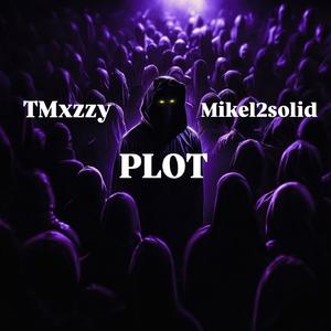 Plot (feat. TMxzzy) [Explicit]