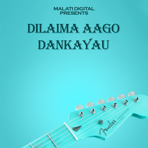 Dilaima Aago Dankayau