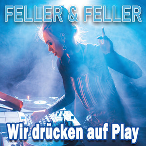 Wir drücken auf Play (Radio Version)