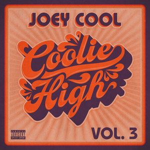 Coolie High, Vol. 3 (Explicit)