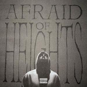 Afraid of Heights (Explicit)