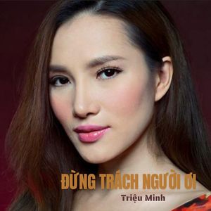 Đừng Trách Người Ơi