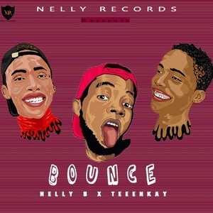 Bounce(Ft. Teeenkay)