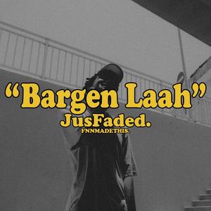 Bargen Laah (Explicit)