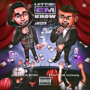 Letting Em Know (feat. StayTrue Sosa) (Explicit)
