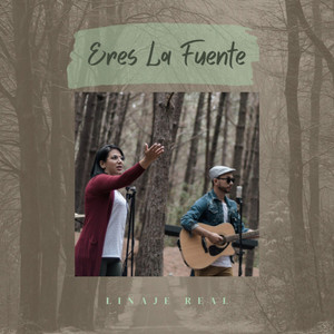 Eres la Fuente