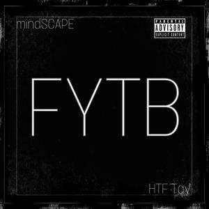 FYTB (feat. HTF Tay) (Explicit)