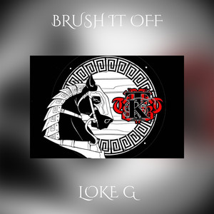 BRUSH IT OFF (Explicit)