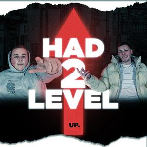 Had 2 Level Up! (Explicit)