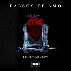 Falsos Te Amo (Explicit)