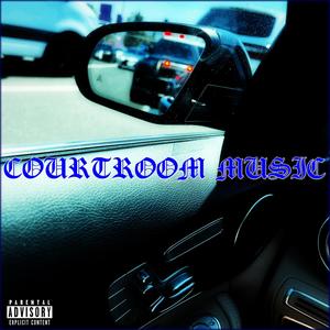 COURTROOM MUSIC (Explicit)