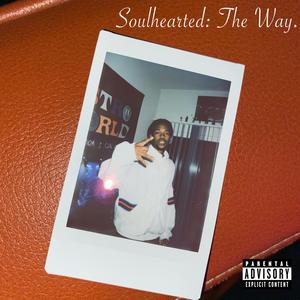 Soulhearted (Explicit)