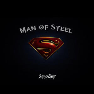 Man Of Steel (feat. YAD Shawn) (Explicit)