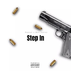 Step In (feat. Popout) [Explicit]