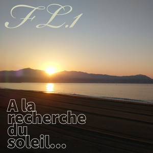 a la recherche du soleil... (Explicit)