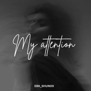 My Attention (Remix|Explicit)