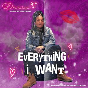 Everything I Want (Explicit)