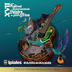 Festival Internacional Ipiales Cuna de Grandes Tríos Ver.17