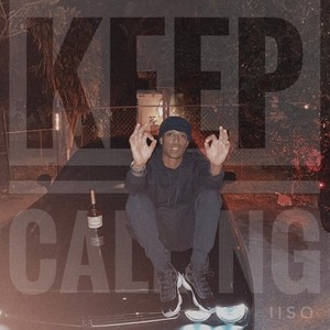 Keep Calling (Explicit)