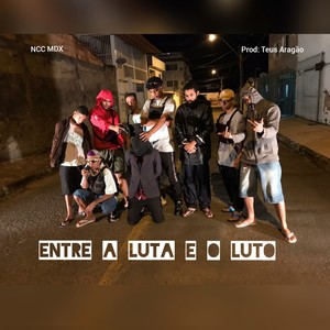 Entre a Luta e o Luto (Explicit)