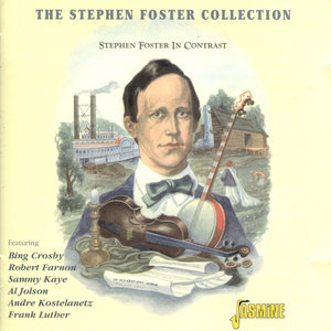 The Stephen Foster Collection - Stephen Foster in Contrast