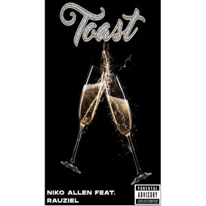 Toast (feat. Rauziel) (Explicit)